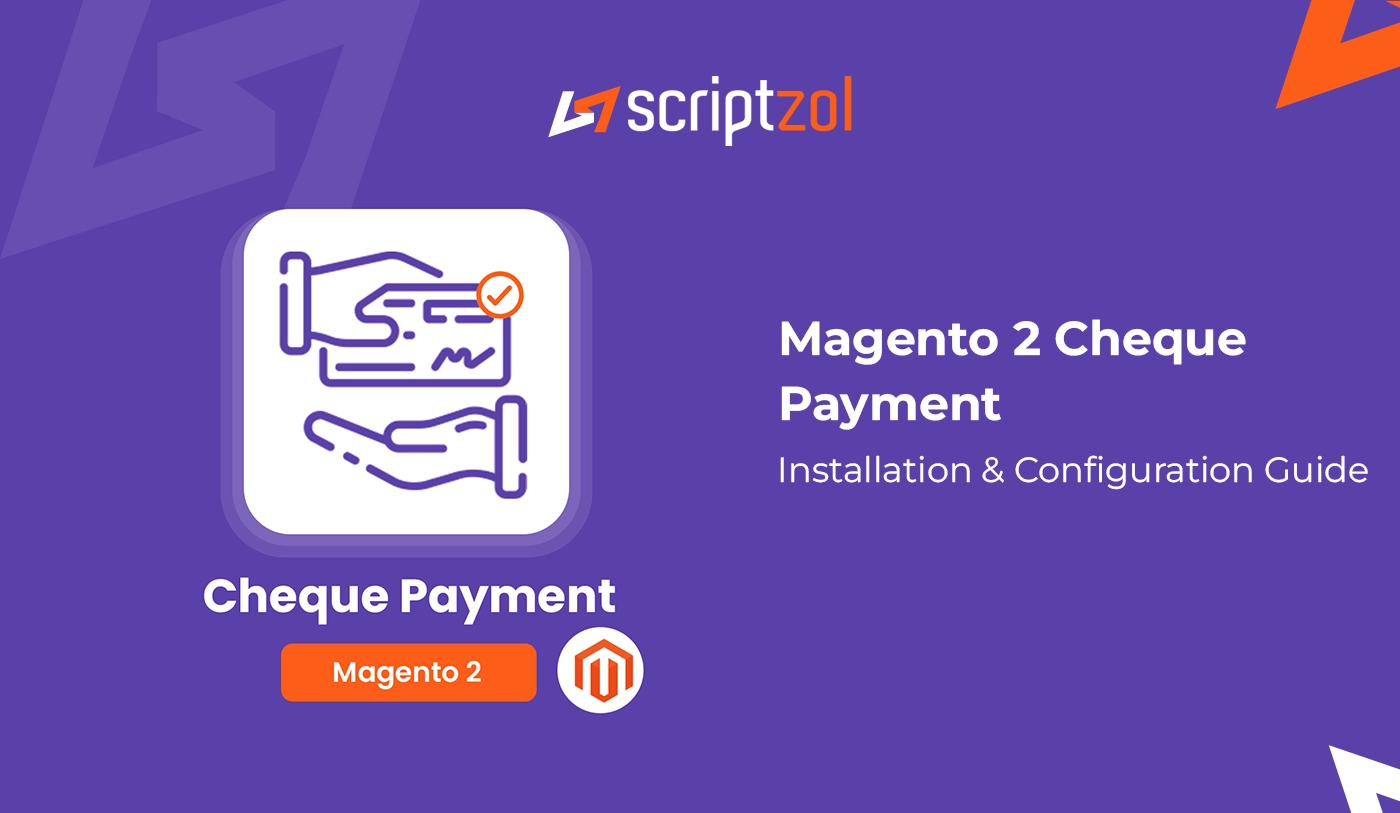 Magento 2 Cheque Payment User Guide