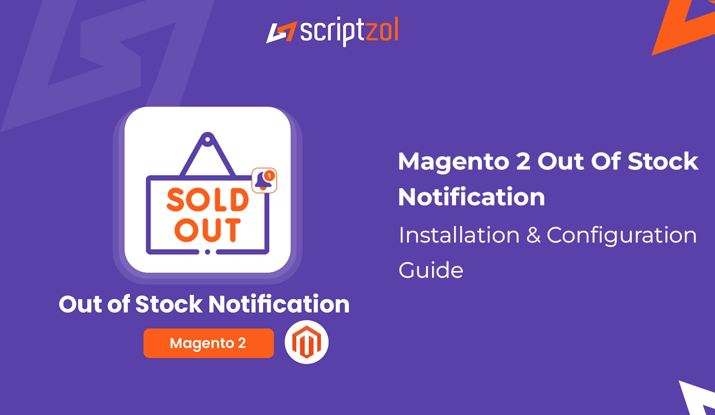 Magento 2 Out Of Stock Notification User Guide