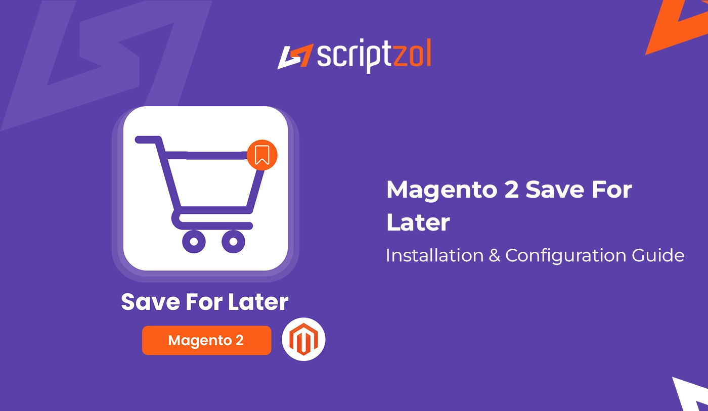 Magento 2 Save For Later User Guide