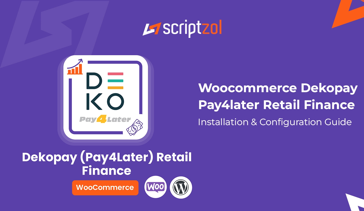 WooCommerce Dekopay Pay4later Retail Finance User Guide